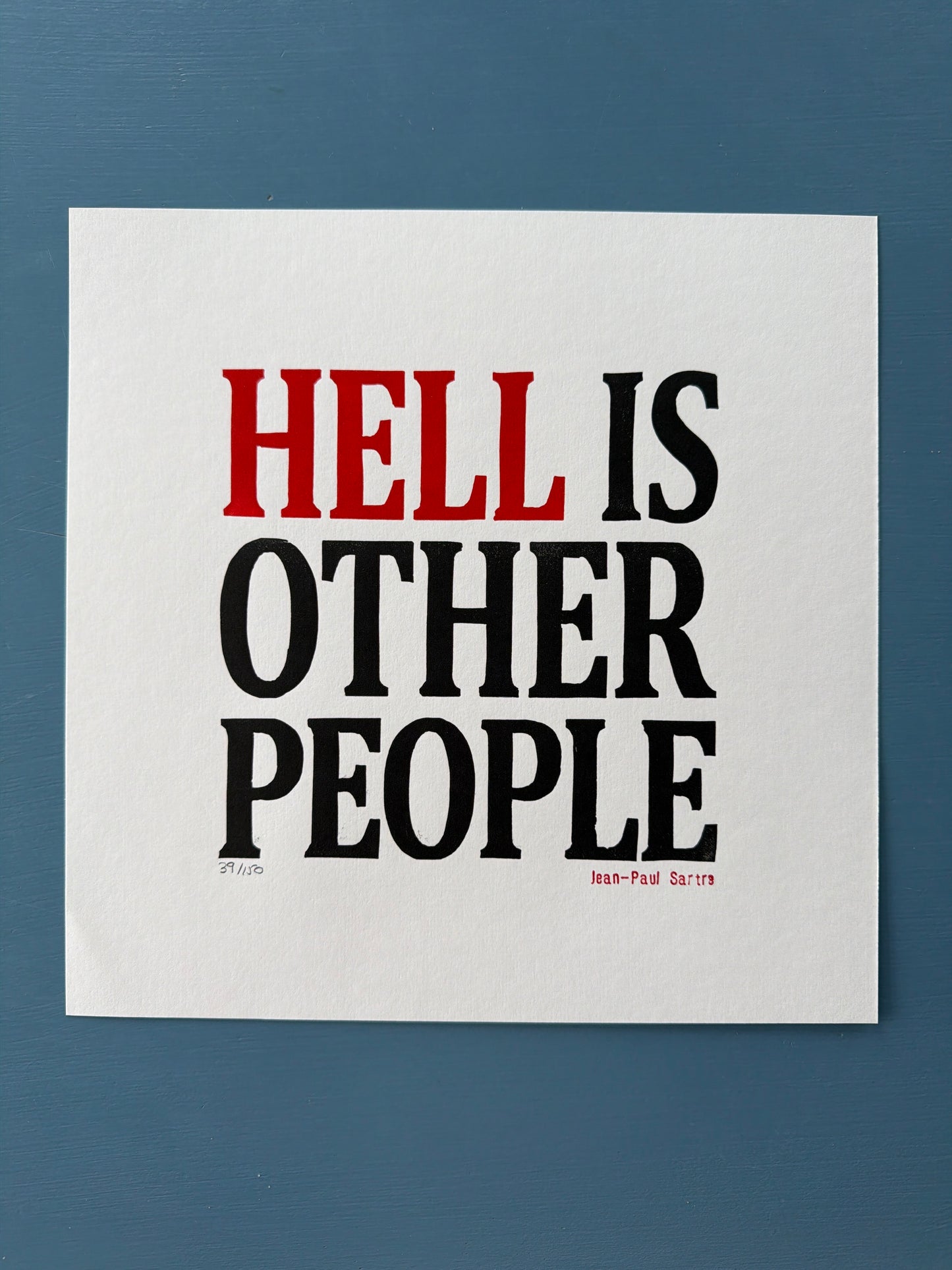 Hell is Other People - print or blind-embossed