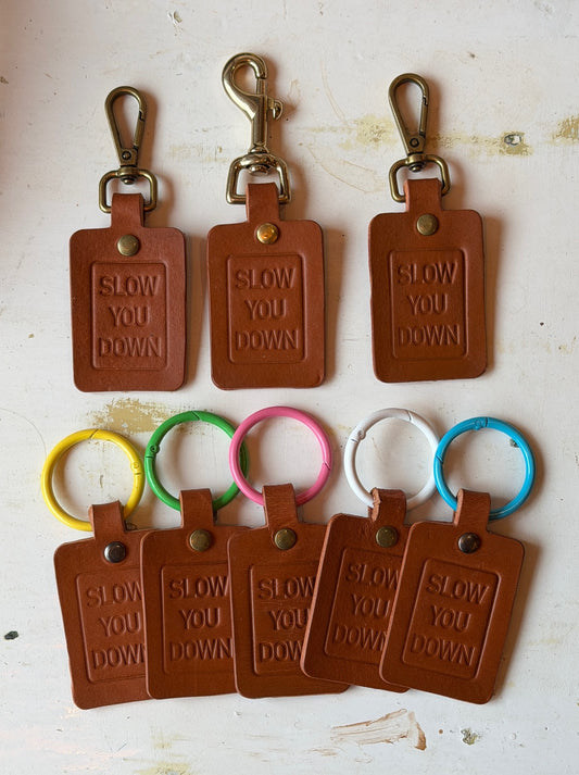 Handmade Slow You Down leather keyring