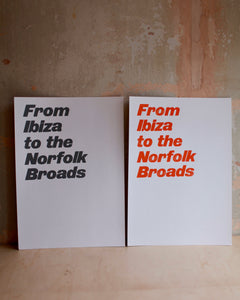 From Ibiza To The Norfolk Broads (Type Only)