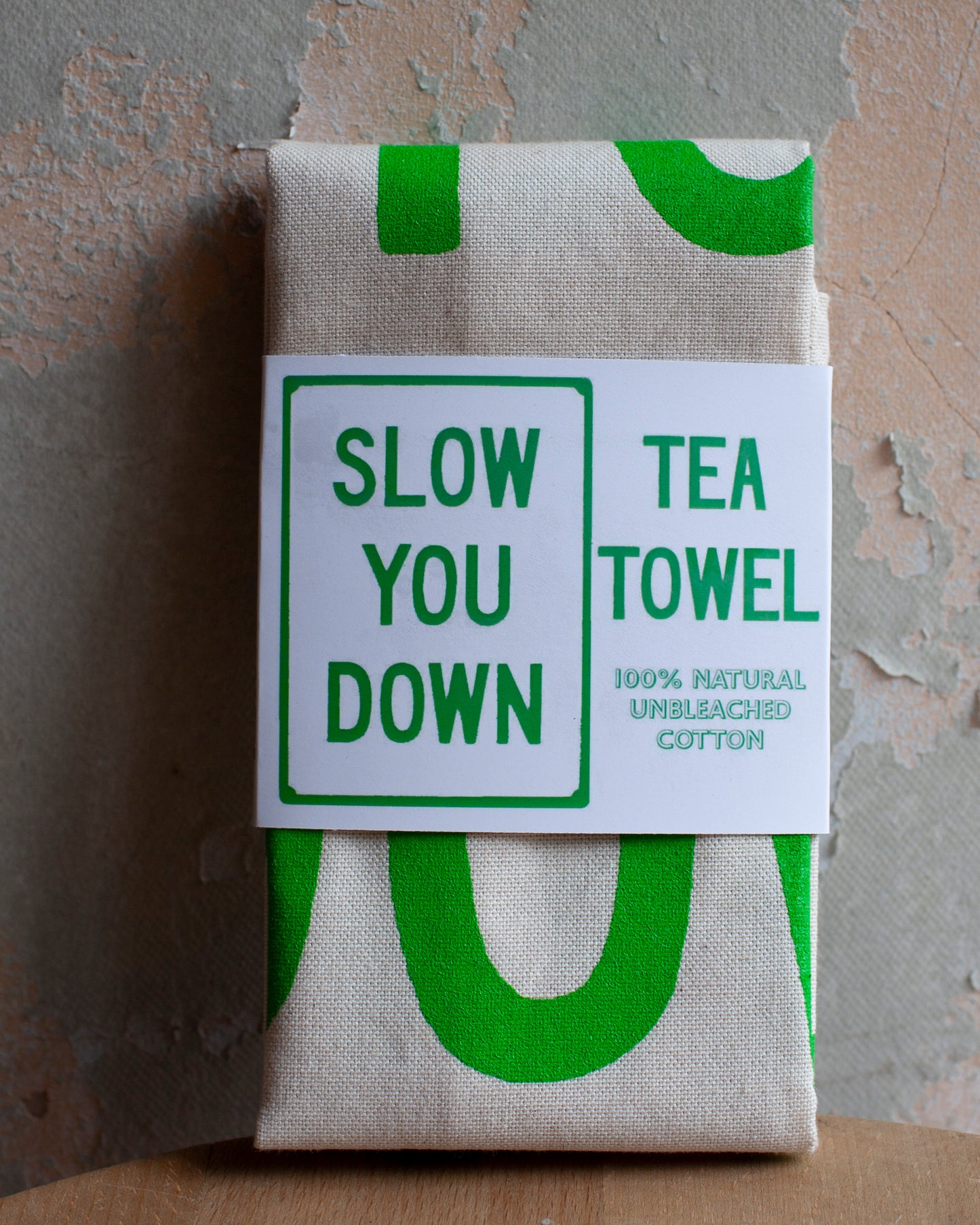 Slow you Down t-towel